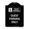 Signmission 1 Hour Parking Guest Parking Only Heavy-Gauge Aluminum Architectural Sign, 24" x 18", BW-1824-24648 A-DES-BW-1824-24648 - alternate 1
